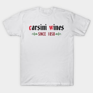 Carsini Wines. Since 1858 T-Shirt